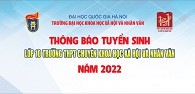 Thông báo tuyển sinh lớp 10 Trường THPT Chuyên Khoa học Xã hội và Nhân văn năm 2022