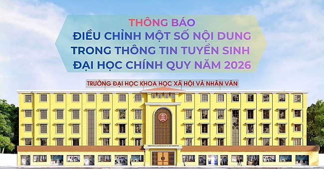 THÔNG BÁO ĐIỀU CHỈNH MỘT SỐ NỘI DUNG TRONG THÔNG TIN TUYỂN SINH NĂM 2026