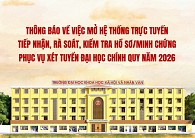 THÔNG BÁO VỀ VIỆC MỞ HỆ THỐNG TRỰC TUYẾN TIẾP NHẬN, RÀ SOÁT, KIỂM TRA HỒ SƠ/MINH CHỨNG PHỤC VỤ XÉT TUYỂN ĐẠI HỌC CHÍNH QUY NĂM 2026