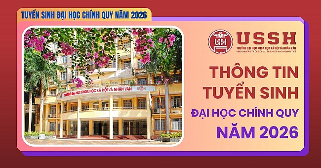 THÔNG TIN TUYỂN SINH ĐẠI HỌC CHÍNH QUY NĂM 2026 CỦA TRƯỜNG ĐẠI HỌC KHOA HỌC XÃ HỘI VÀ NHÂN VĂN