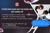 Thông báo Kế hoạch tuyển sinh khoá đào tạo cấp chứng chỉ: Kỹ năng, nghiệp vụ Hành chính - Văn phòng và Văn thư - Lưu trữ” và khoá “Nghiệp vụ Văn thư - Lưu trữ” tháng 11-12/2025
